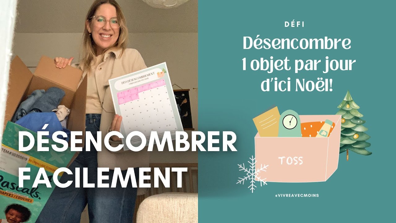 La m&eacute;thode express pour d&eacute;sencombrer avant No&euml;l 🎄 (1 objet par jour)