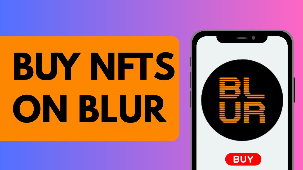 How to Buy NFTs on Blur