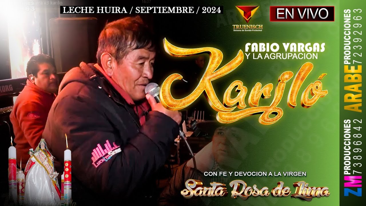 Karilo en Vivo 2024 / Leche Huira / Festividad Virgen Santa Rosa de Lima