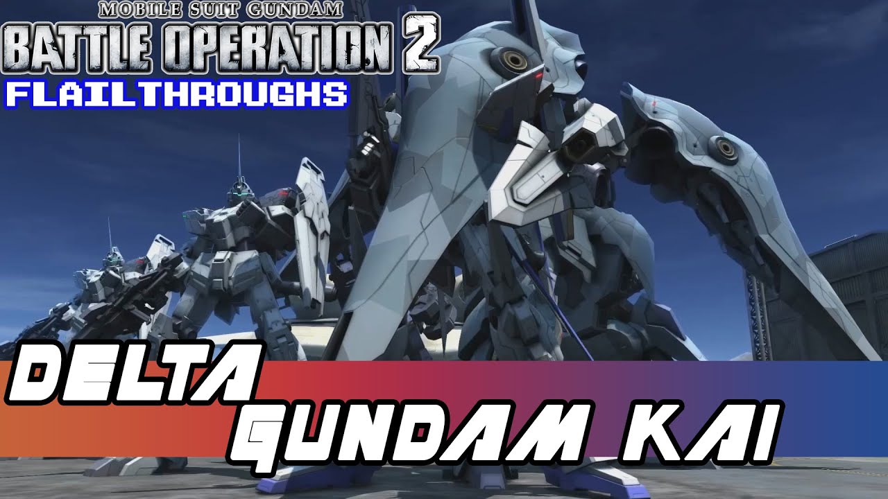 Gundam Battle Operation 2: A Kshatriya Takes The MSN-001X Gundam Delta Kai Under Its Wing