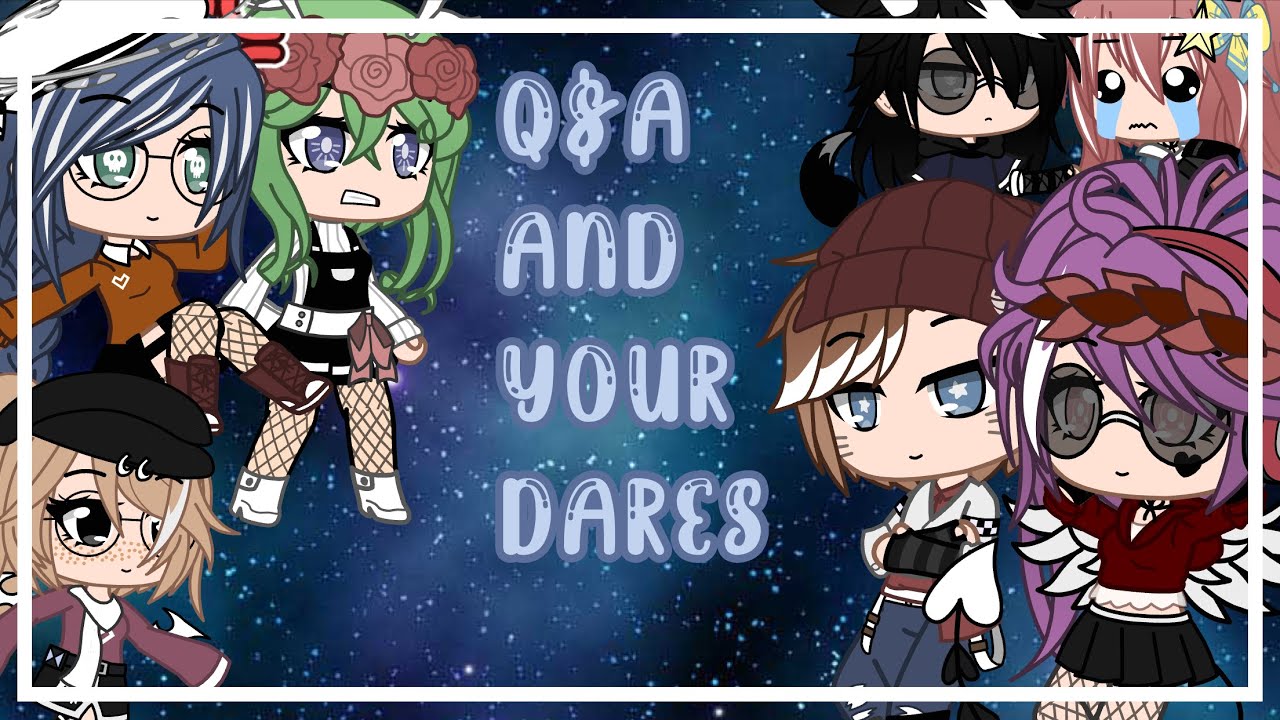 Q&A and your dares//200 sub special//gacha club