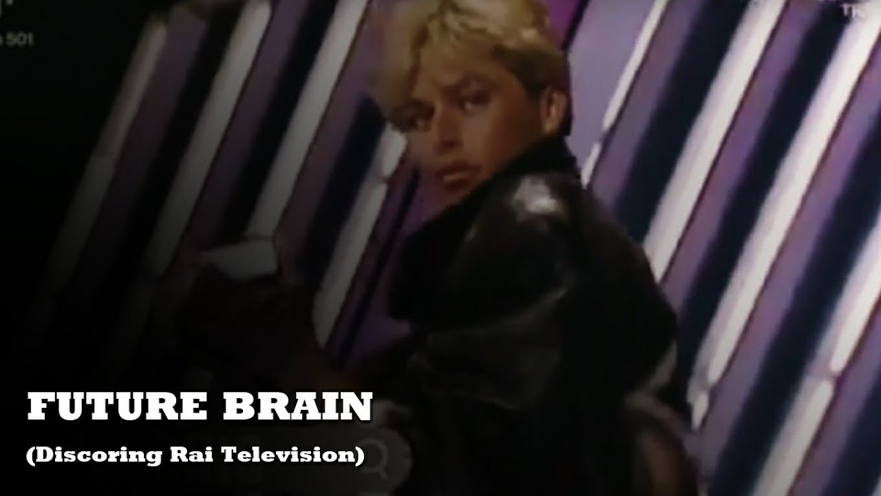 Future Brain · Den Harrow (Discoring Rai Television)