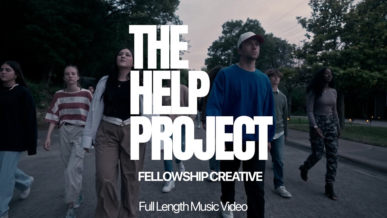 THE HELP PROJECT | Fellowship Creative