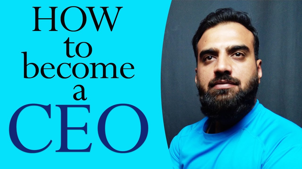 How to Become a CEO & What is a CEO (Chief Executive Officer)