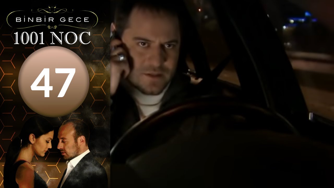 1001 Noc - Epizod 47
