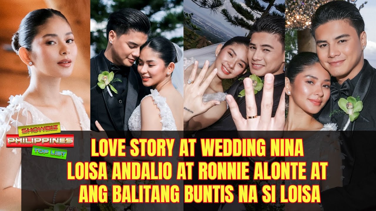 Love story at wedding nina Loisa Andalio at Ronnie Alonte at ang balitang buntis na si Loisa
