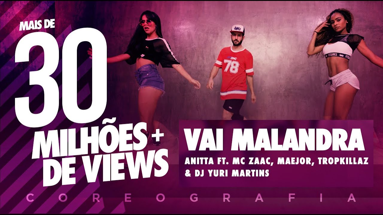Vai Malandra - Anitta ft. Mc Zaac, Maejor, Tropkillaz & DJ Yuri Martins (Coreografia) | FitDance TV