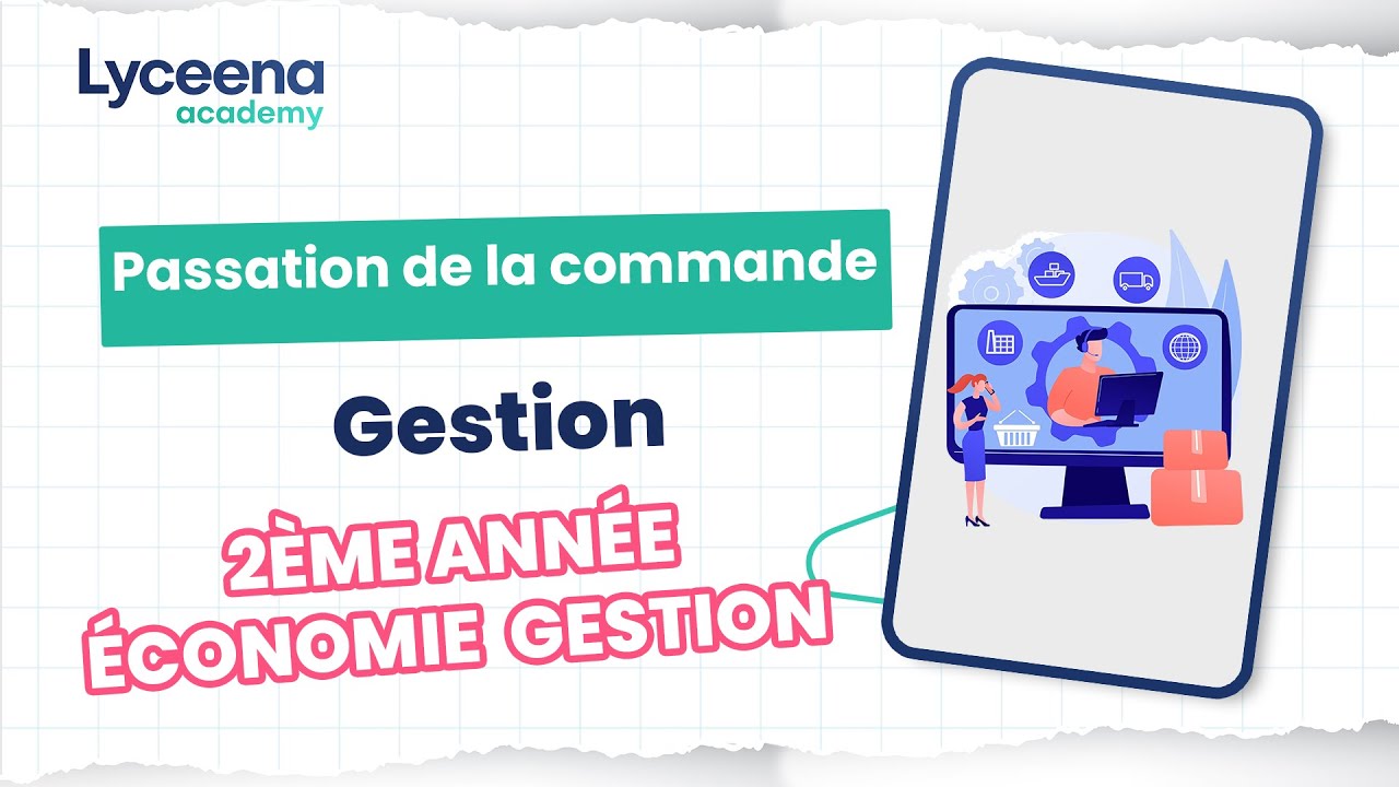 2ème Economie Gestion | Gestion | La passation de la commande