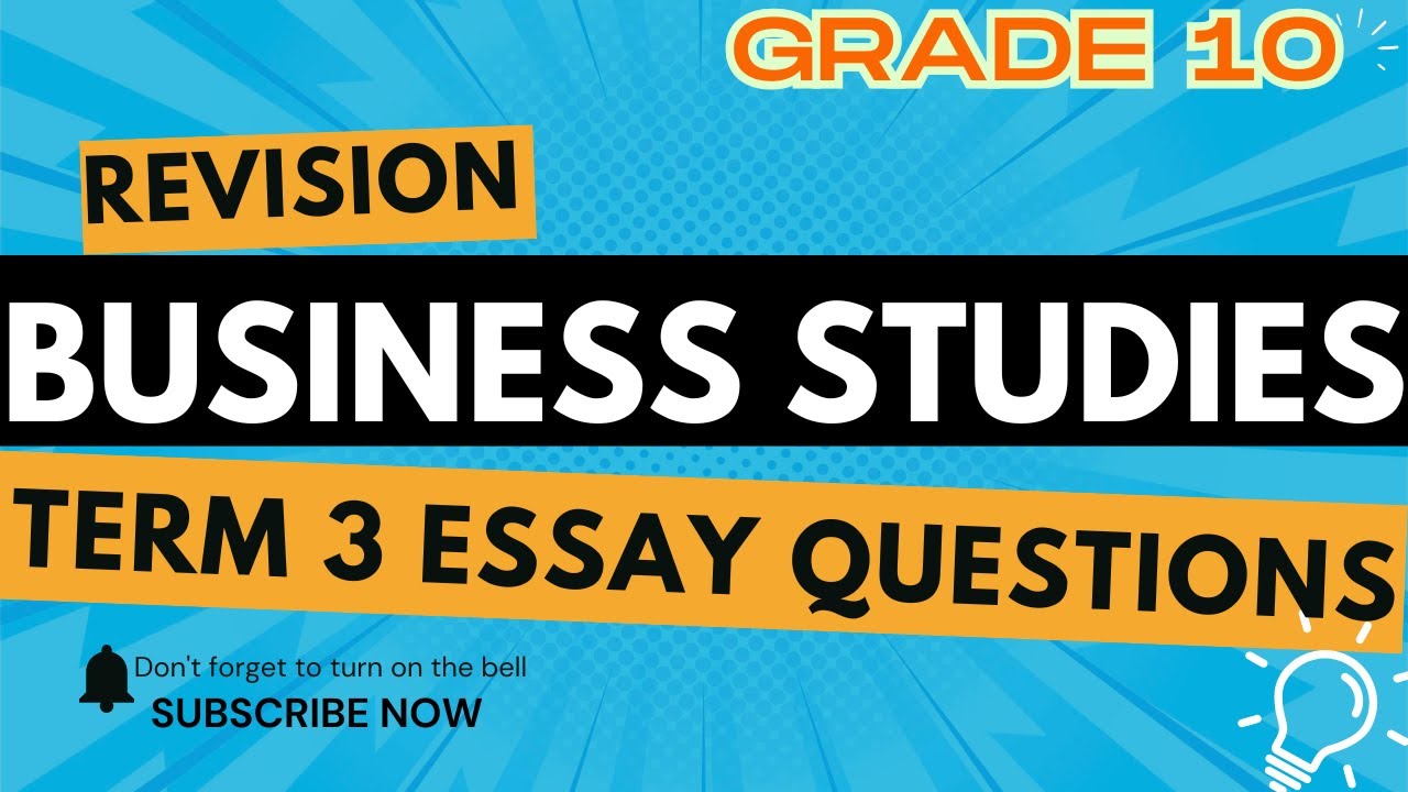 Business Studies Grade 10 Essay Questions Term 3 - Exam Revision @mathszoneafricanmotives