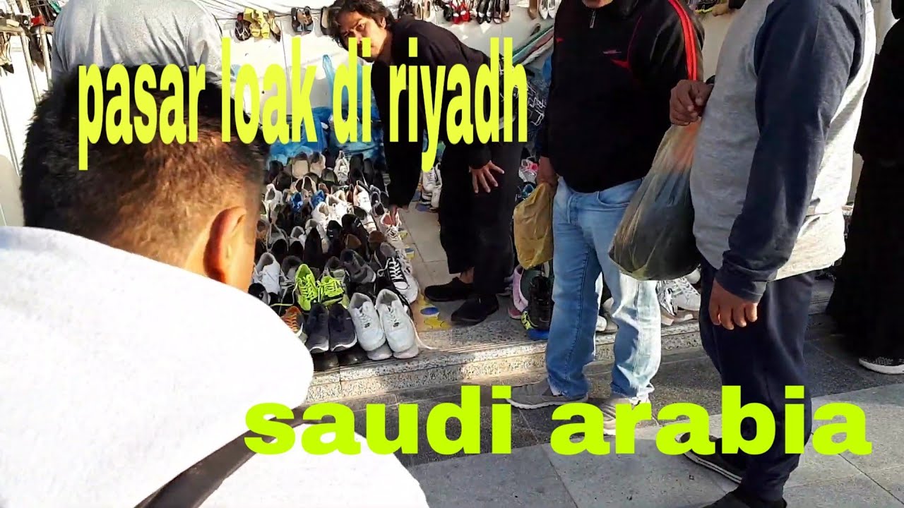 PASAR BARANG BEKAS DI - RIYADH SAUDI ARABIA - PART 2