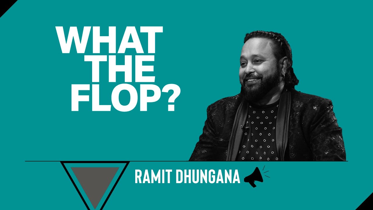 Ramit Dhungana | Actor | What The Flop: Pandemic Airing | 01 July 2021