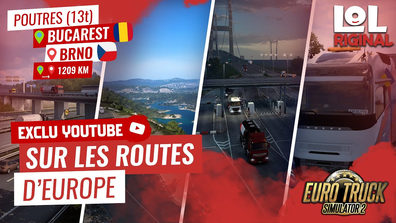 Livraison ETS2  – Bucarest → Brno (1209 km) - Poutres (13t)