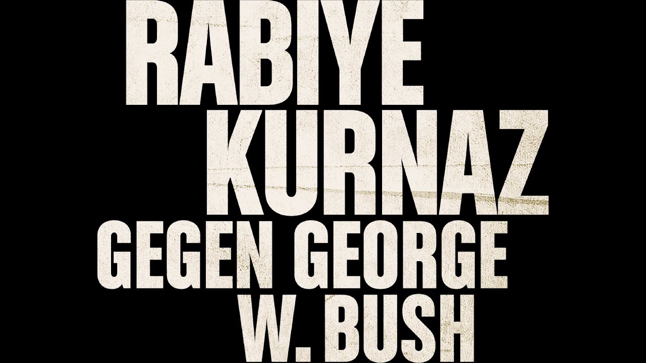 Rabiye Kurnaz gegen George W. Bush