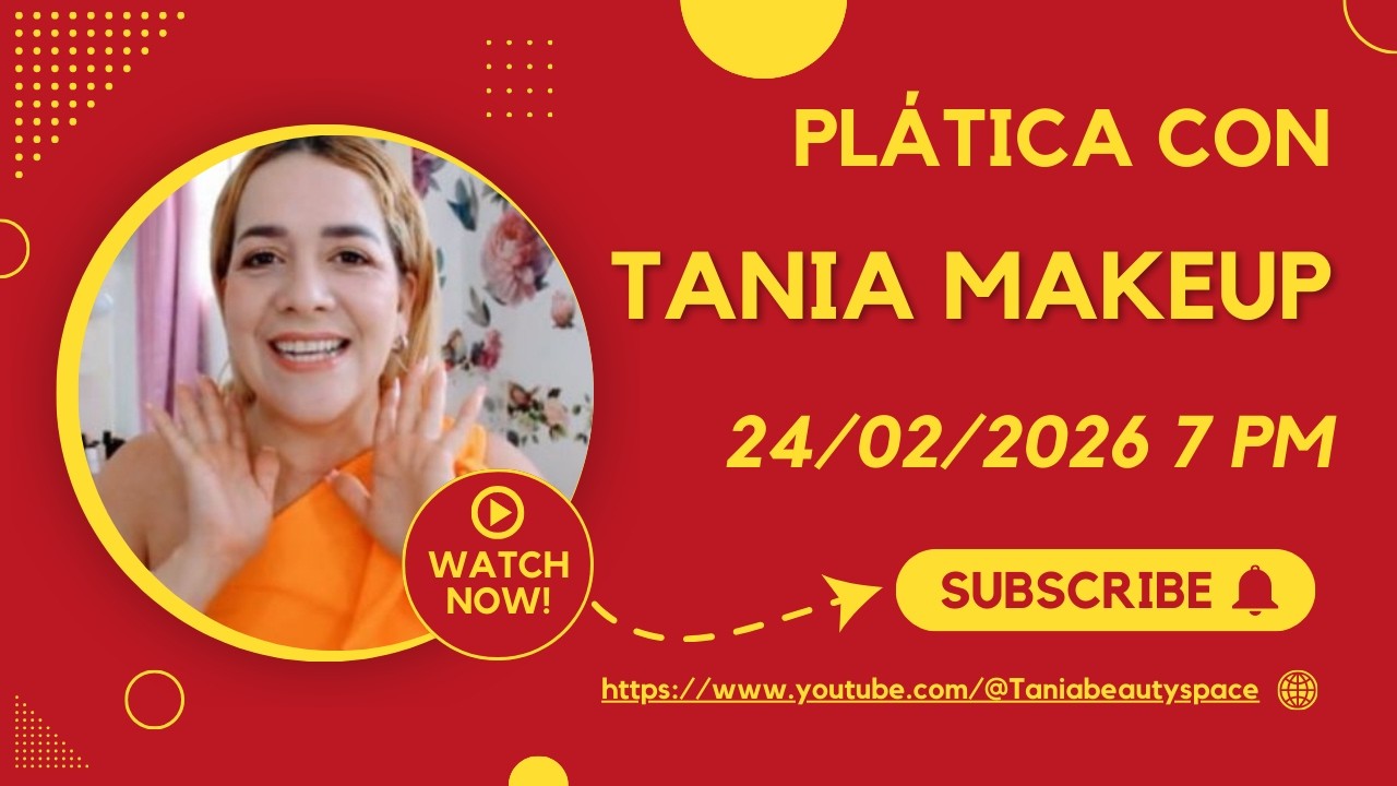 Plática con @Taniabeautyspace