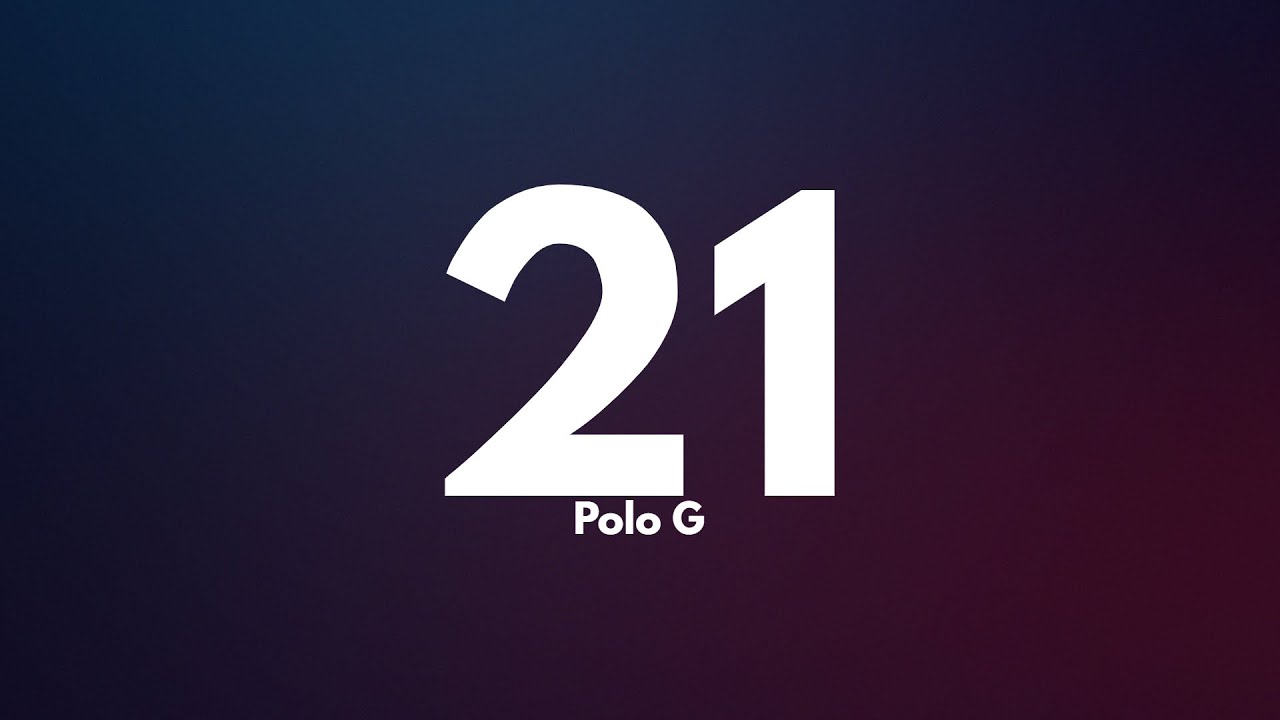 Polo G - 21 (Clean - Lyrics)