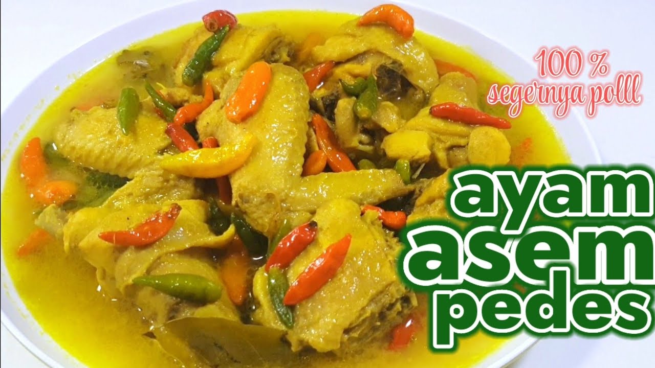 KUAHNYA SEGER BANGET  -  RESEP AYAM ASAM PEDAS SIMPLE & ENAK