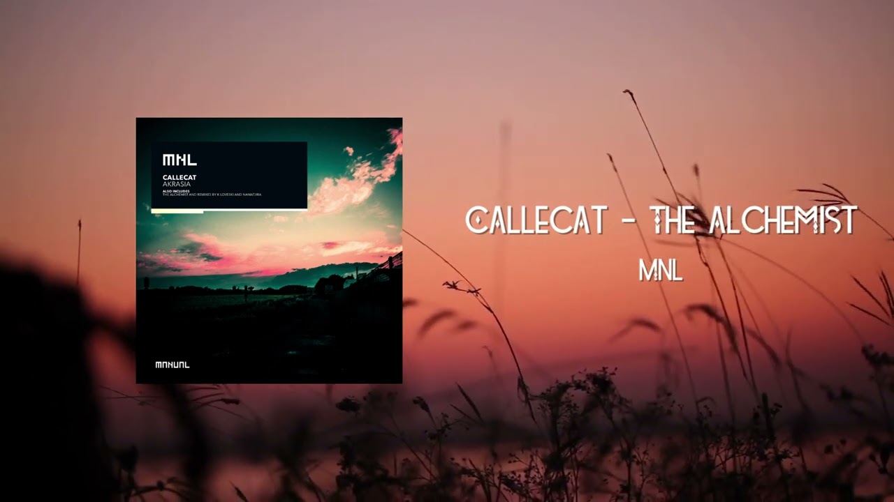 Callecat - The Alchemist (Original Mix) [MNL]