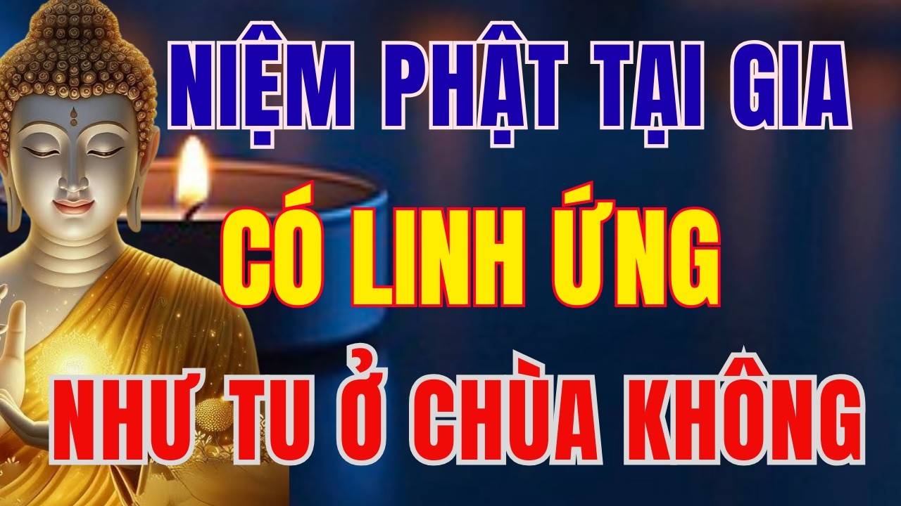 NIỆM PHẬT HAY NHẤT: NGƯỜI NIỆM PHẬT TU TẠI GIA CÓ LINH ỨNG NHƯ TU Ở CHÙA KHÔNG? | TÂM DIỆU PHÁP