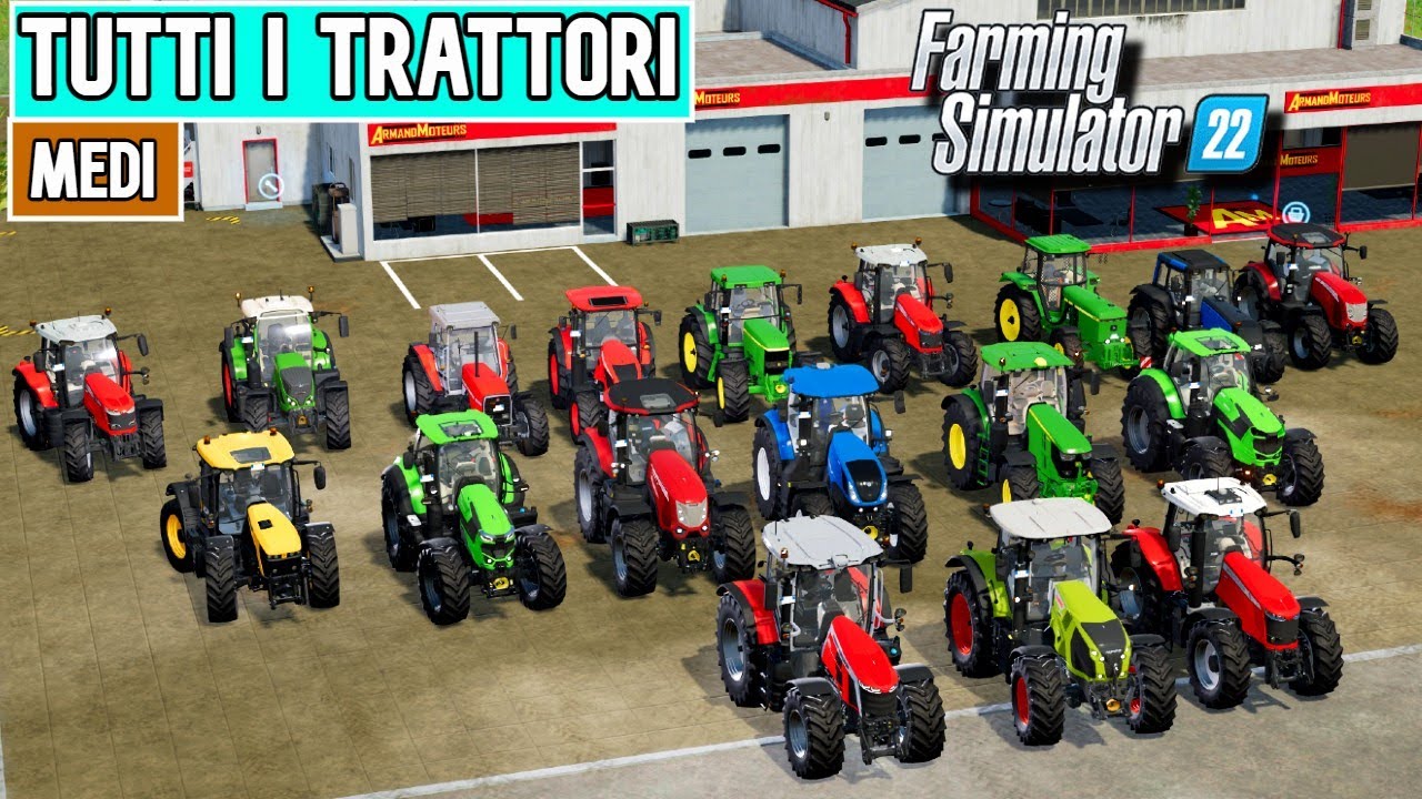 FARMING SIMULATOR 22 - TUTTI I TRATTORI (Medi) - ANTEPRIMA FS22 GAMEPLAY ITA