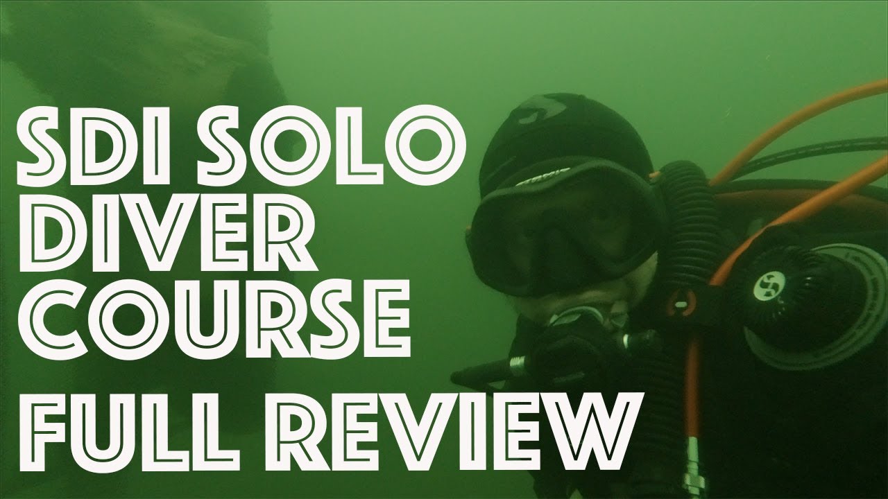 SDI SOLO DIVER COURSE - IS IT RIGHT FOR YOU? | FULL COURSE REVIEW