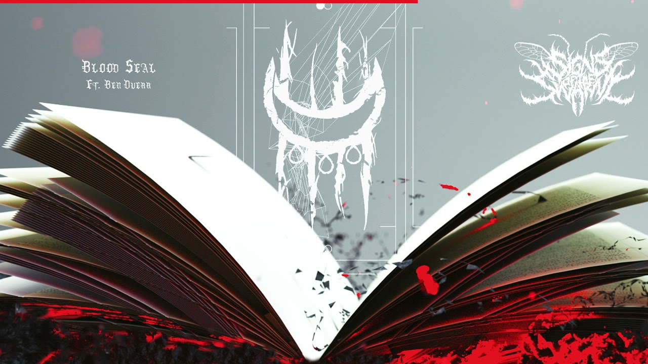 Signs of the Swarm - Blood Seal (ft. Ben Duerr)