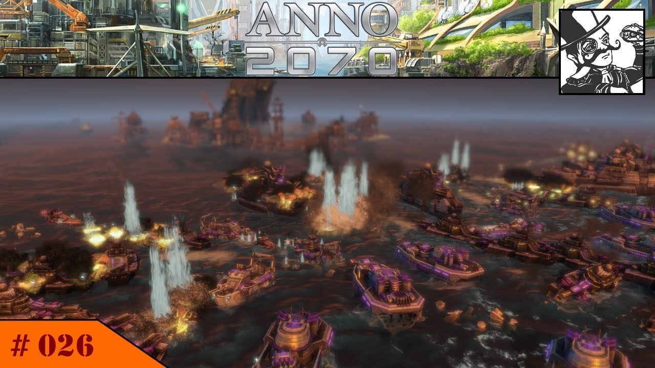Let's Play [Deutsch]: Anno 2070 - Tiefsee #26 Die große Seeschlacht mit Hektor!