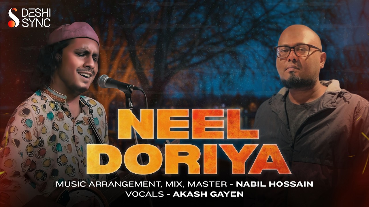 Ore Neel Doriya | DeshiSync ft. Akash Gayen | 