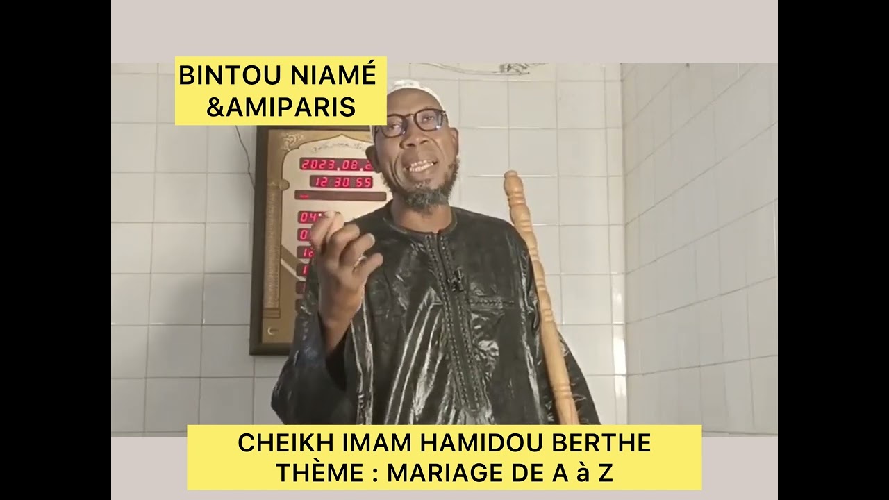 IMAM HAMIDOU BERTHE SERMON DU VENDREDI