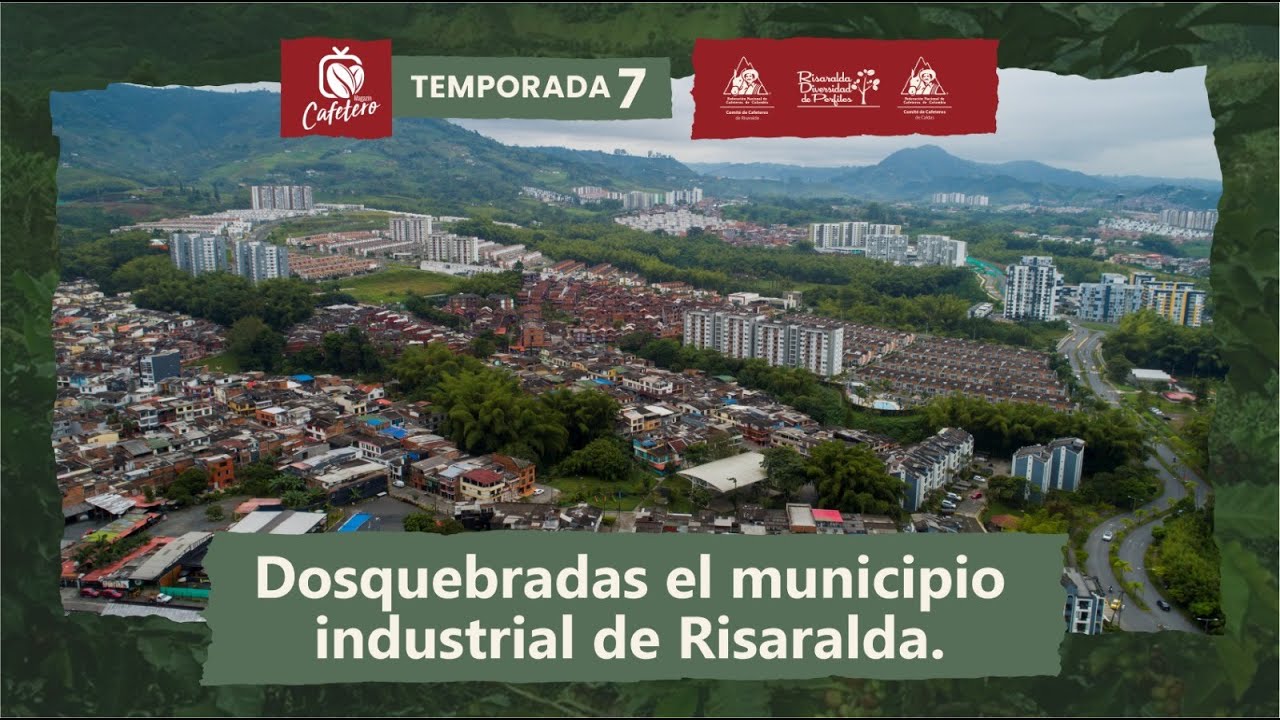 Dosquebradas el municipio industrial de Risaralda.