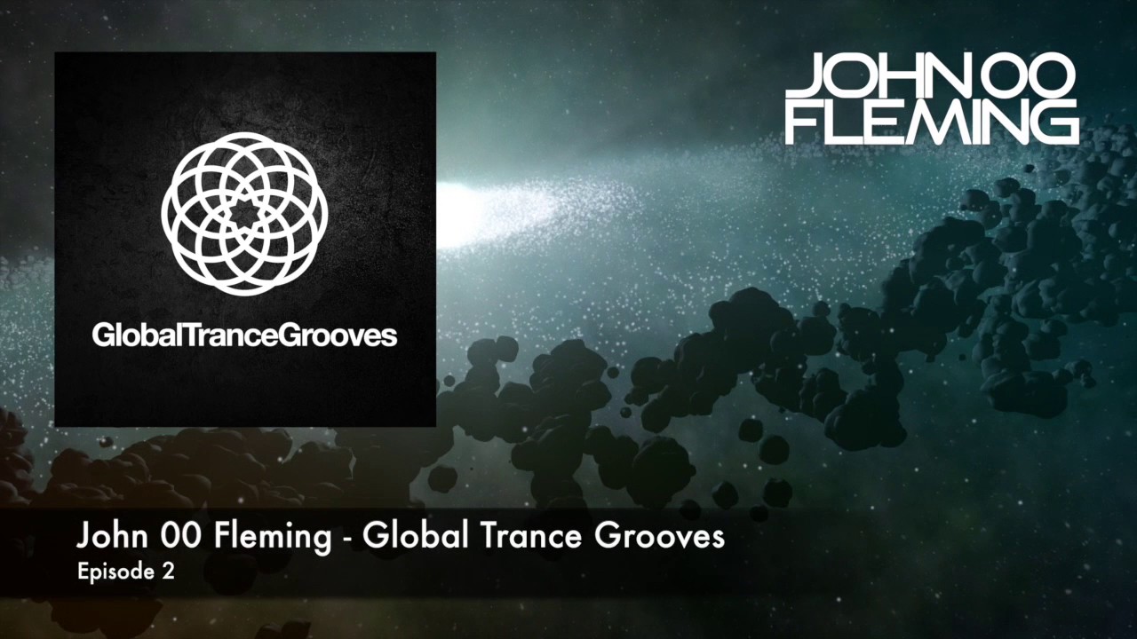 John 00 Fleming - Global Trance Grooves - Episode 2