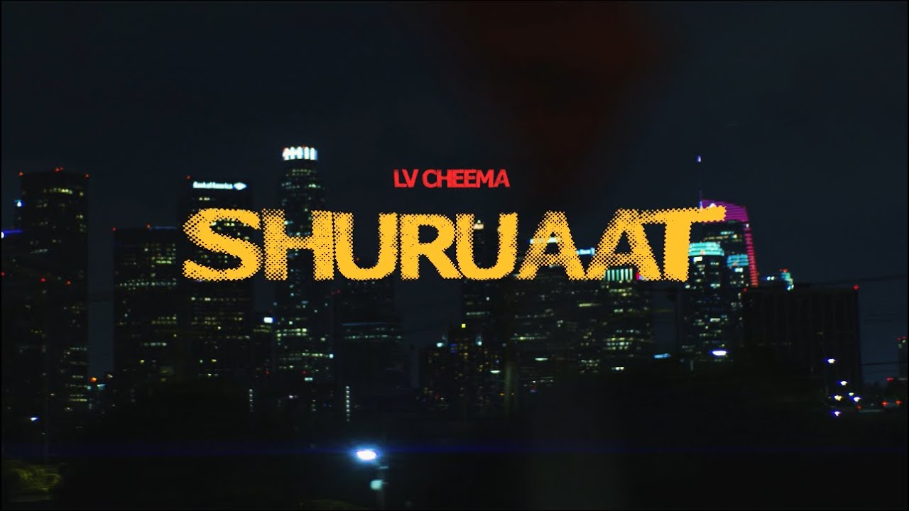 SHURUAT - Lv Cheema | New Punjabi Song 2025 | Latest Punjabi Song 2025