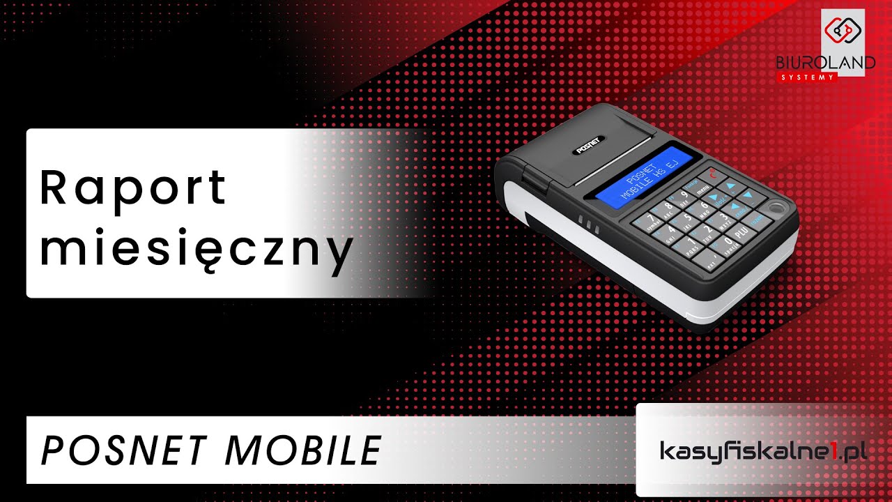Raport miesięczny na kasie fiskalnej Posnet Mobile Online