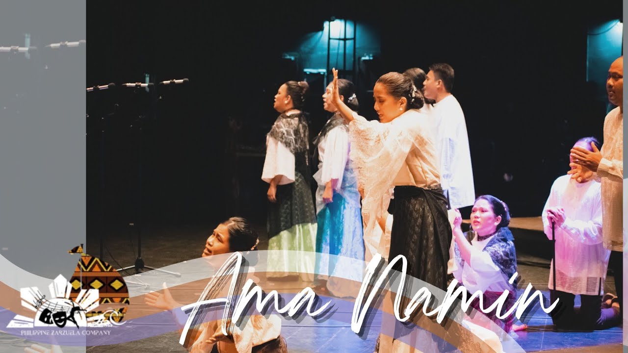 Ama Namin || Philippine Zarzuela Company