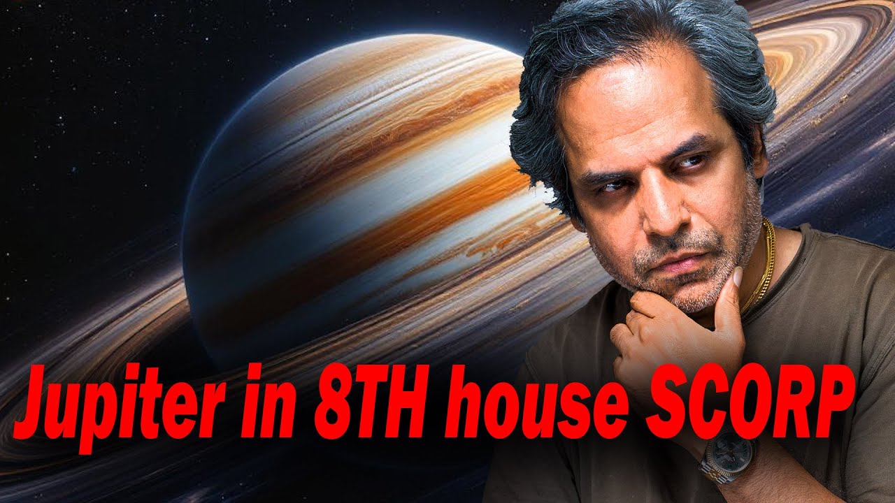 Jupiter in the 8th house in Scorpio 9th lord in 8th house