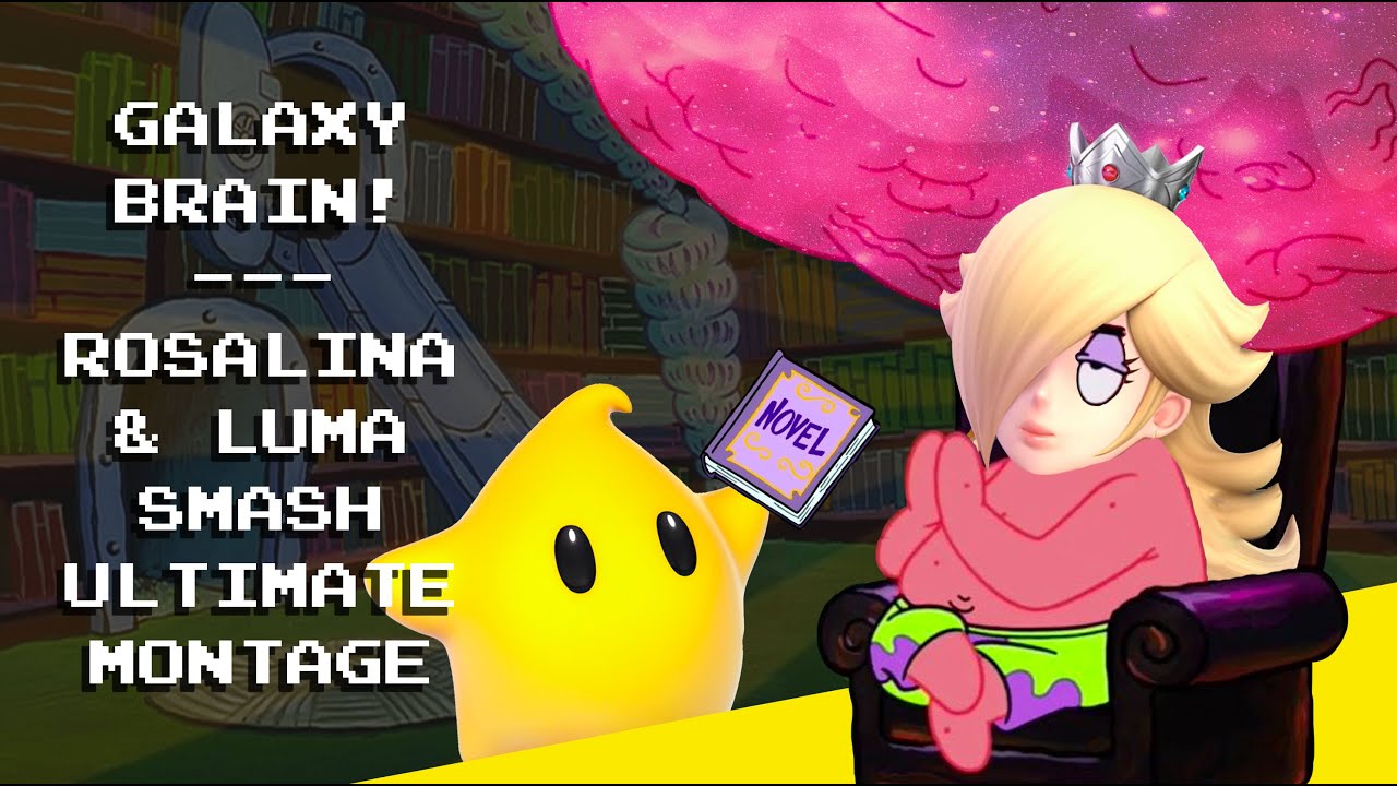 Galaxy Brain! - Smash Bros. Ultimate Rosalina & Luma Montage
