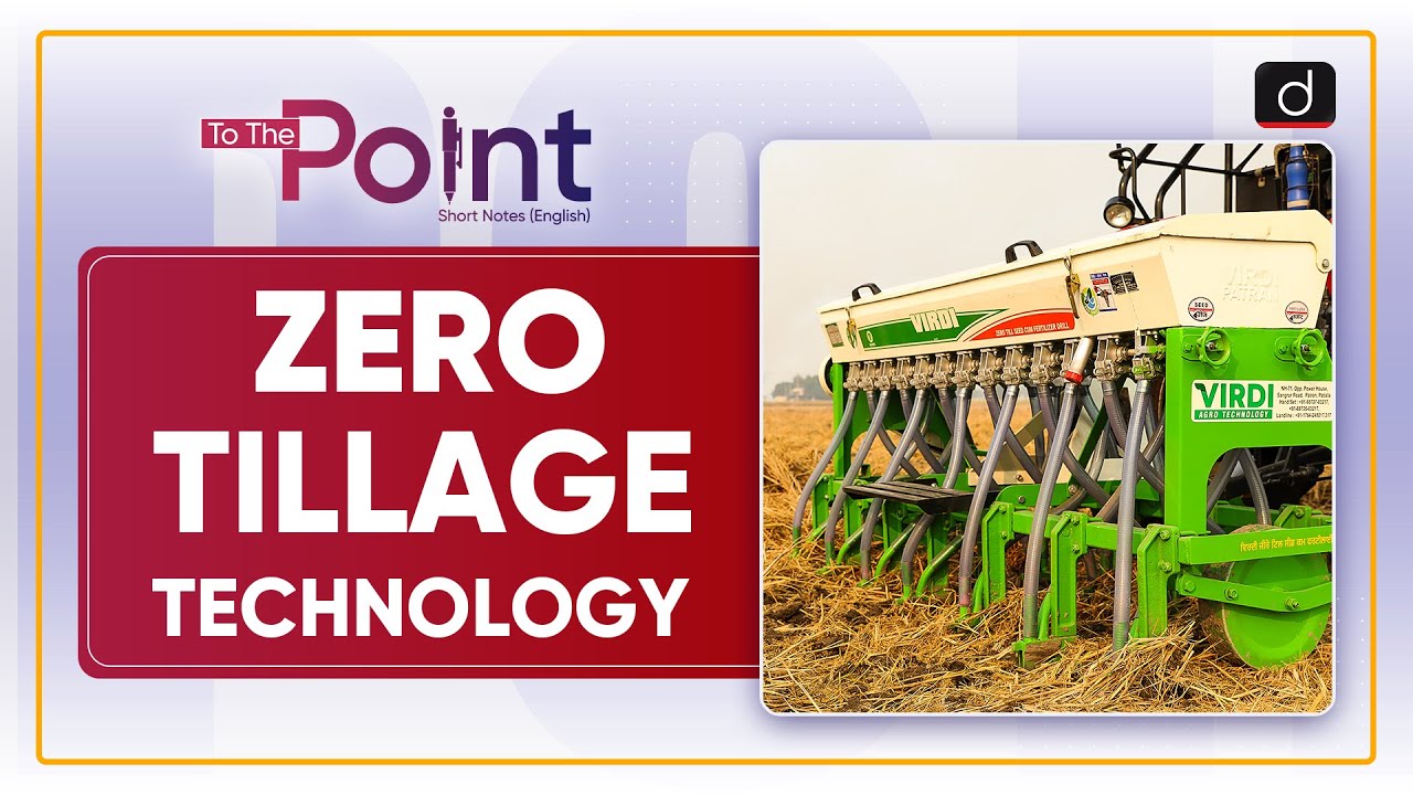 Zero-Tillage-Technology - To The Point | Drishti IAS English