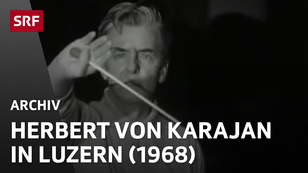 Herbert von Karajan verweigert Interview (1968) | Internationale Musikfestwochen Luzern | SRF Archiv