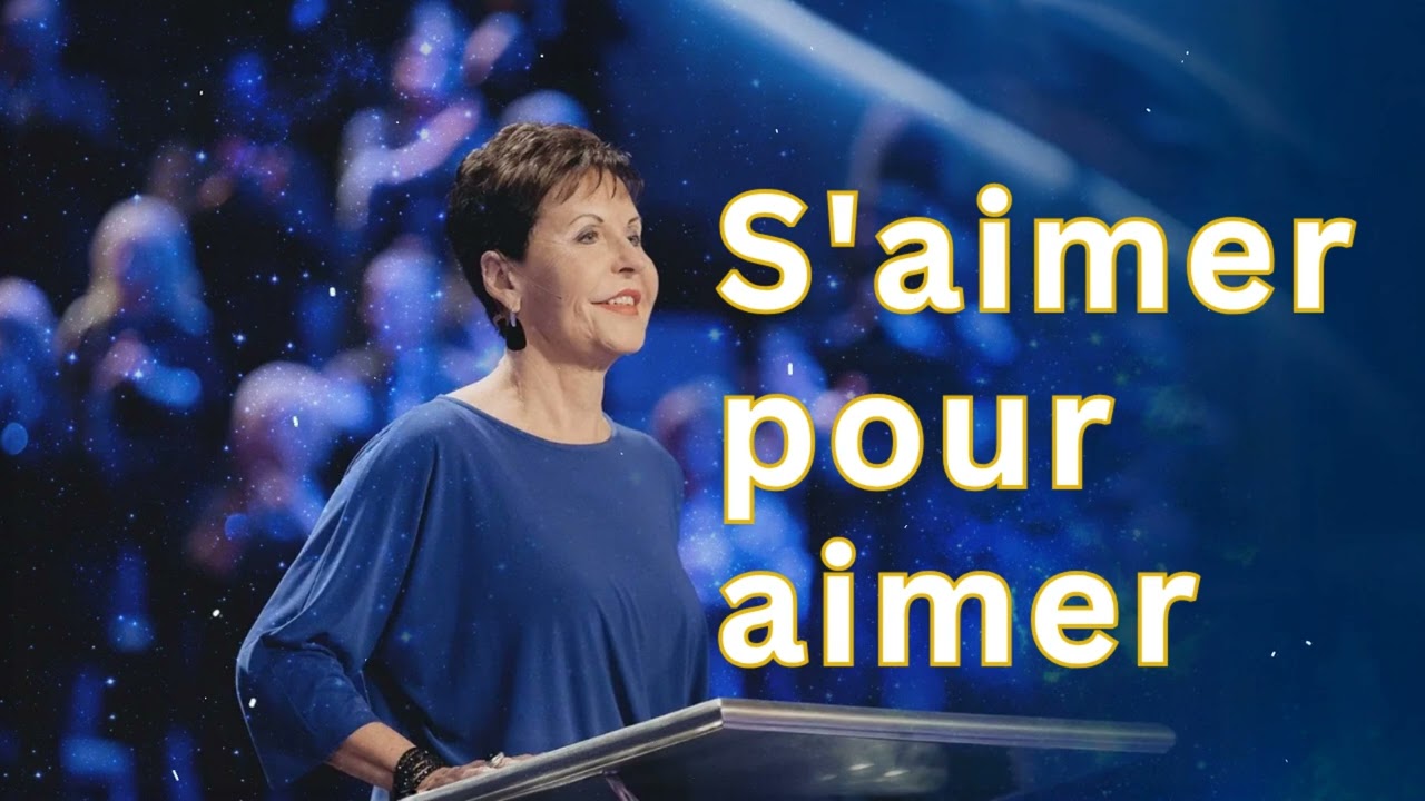Votre relation avec vous-même | Joyce Meyer