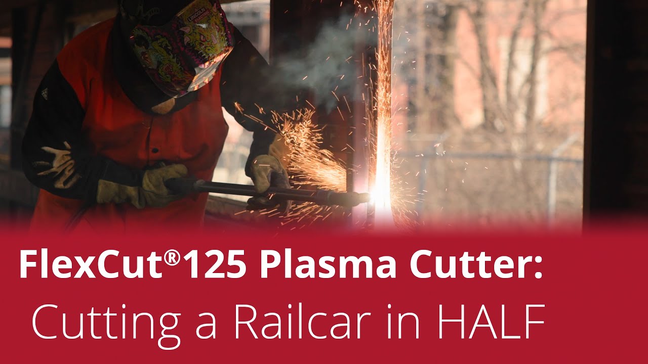 Сравнение плазменного резака Railcar и FlexCut® 125: сравнение возможностей этого оборудования дл...