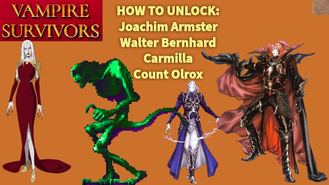 Joachim, Walter, Carmilla and Olrox Unlocks Guide - Vampire Survivors