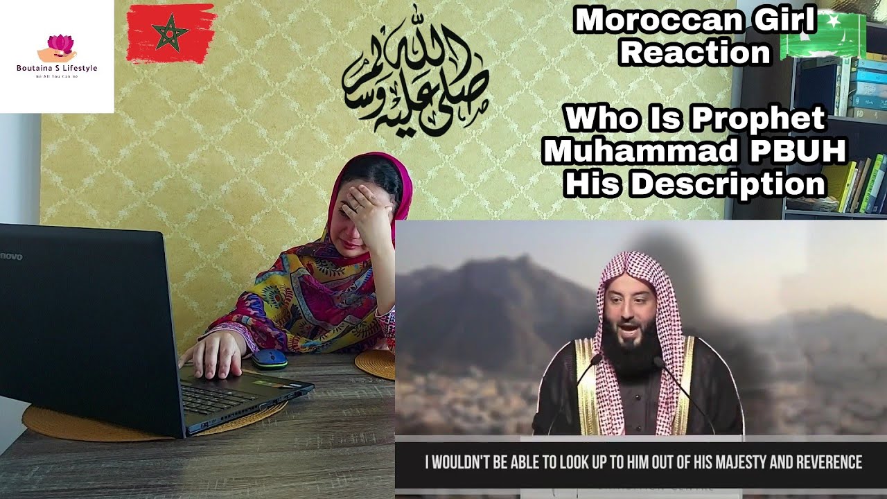 Who Is Prophet Muhammed - His Description (saw) | Moroccan Girl Reaction