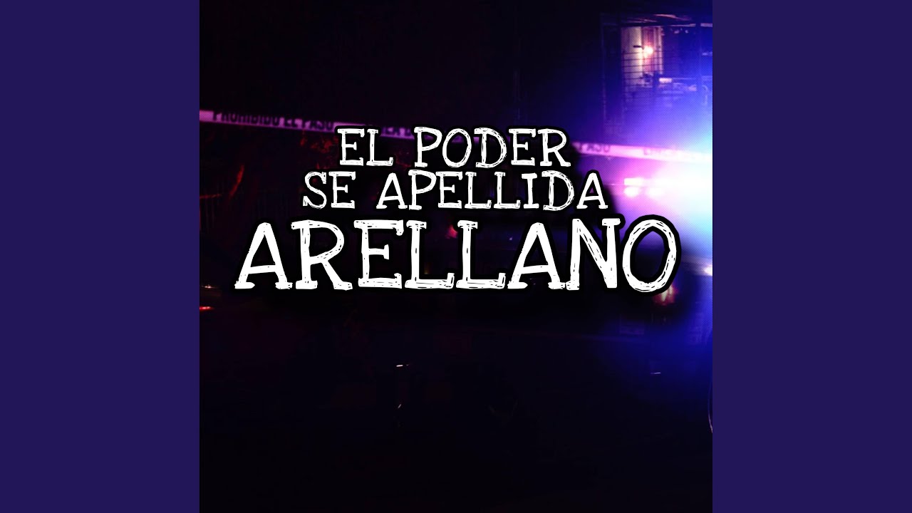El Poder Se Apellida Arellano
