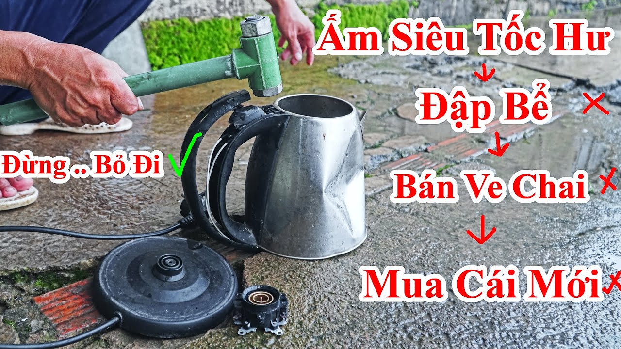 Chỉ Cần 10 Ngh&igrave;n Đồng Bạn Sẽ C&oacute; Ngay Ấm Si&ecirc;u Tốc Mới Toanh / Sửa Ấm Si&ecirc;u Tốc Hư Ch&aacute;y Tốn Chỉ 10k