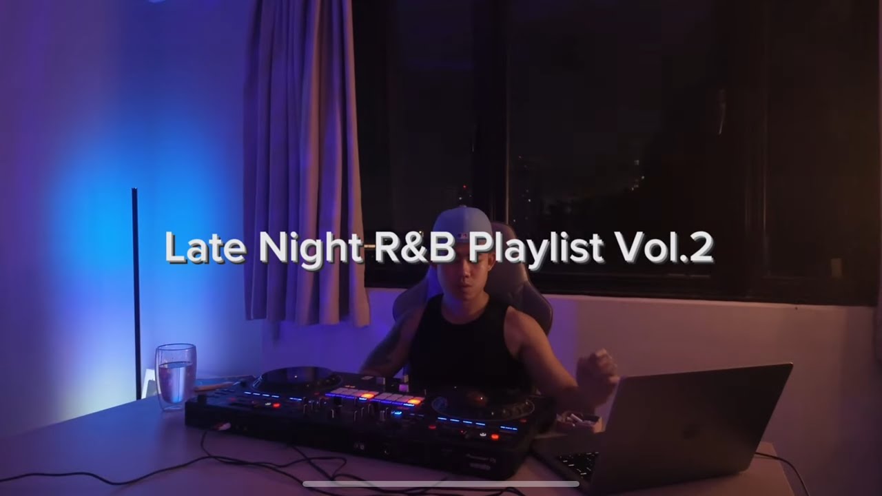 Late Night R&B Playlist Vol.2