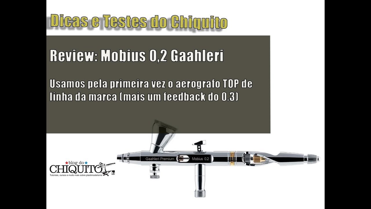 Review: Mobius 0,2 GAAHLERI - Um aerografo top de linha!!! (e um feedback sobre op mobius 0,3)