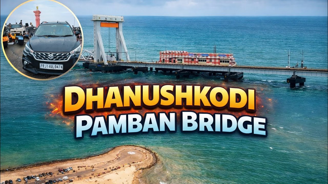 Dhanushkodi – The Last Village of India 🇮🇳 | Pamban Bridge Journey