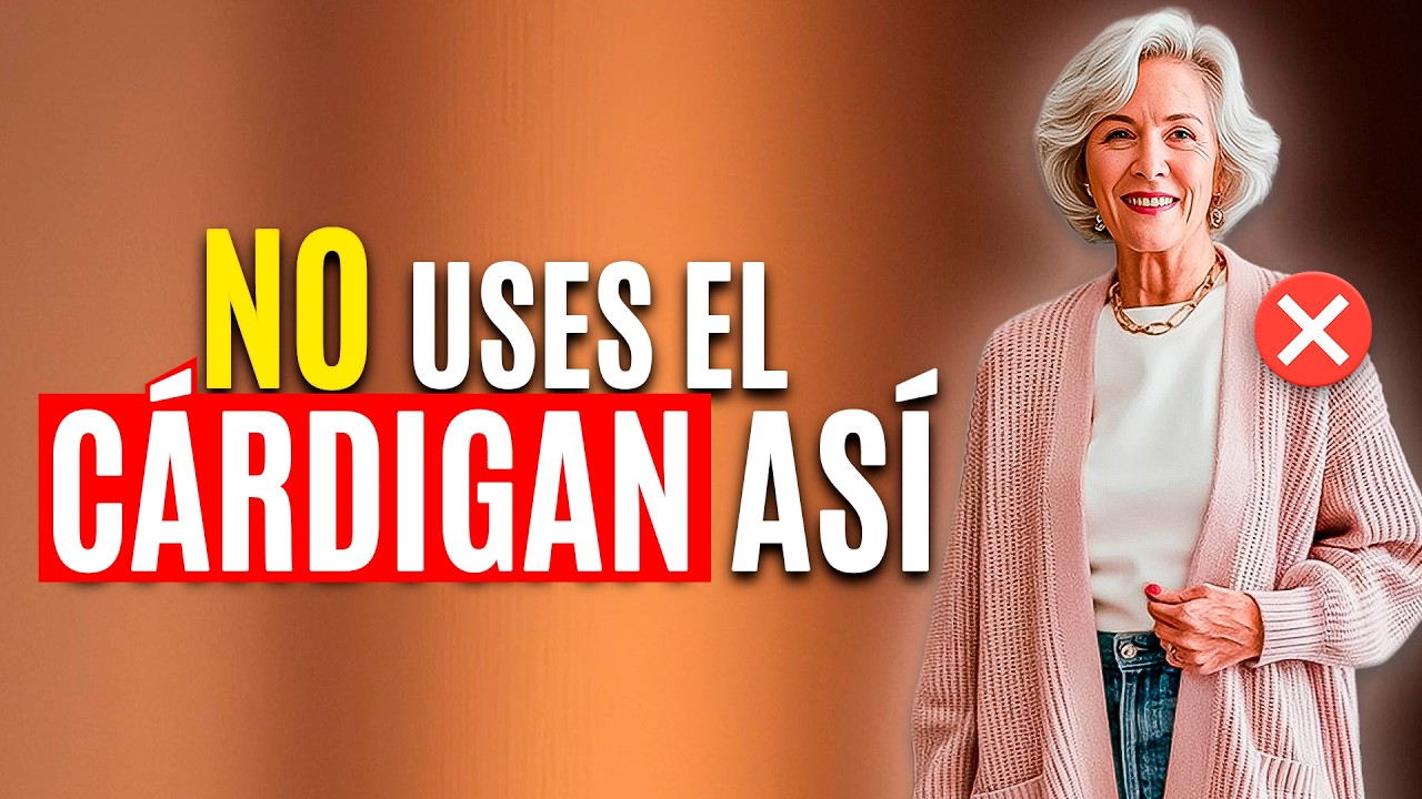 Los Cárdigan te hacen Ver VIEJA o solo los Estas Usando MAL?