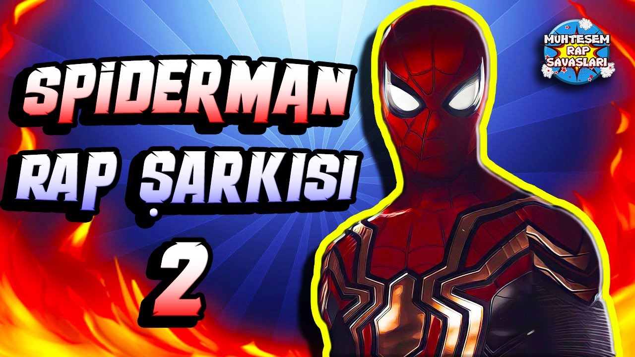 Spiderman 2 Şarkısı | Örümcek Adam Türkçe Rap
