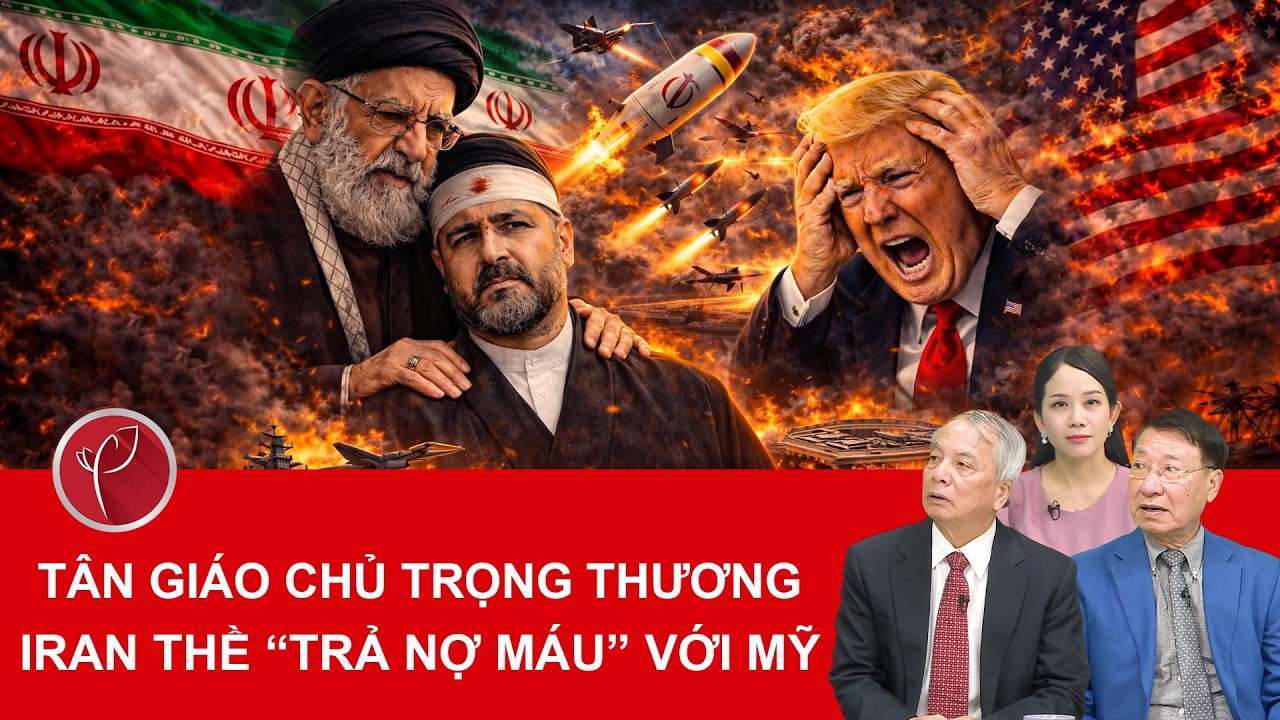 Chuyên gia: Đồng hồ tận thế đã điểm, Iran thề trả thù cho cha con giáo chủ Ali Khamenei