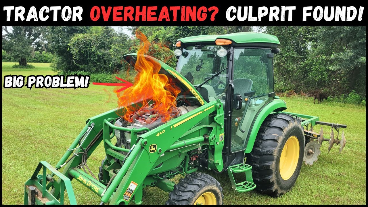 Tractor OVERHEATING? I Found The Culprit!